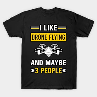 3 People Drone Flying Drones T-Shirt